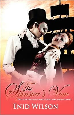 Cover for Enid Wilson · The Spinster's Vow: a Spicy Retelling of Mrs. Darcy's Journey to Love (Taschenbuch) (2011)