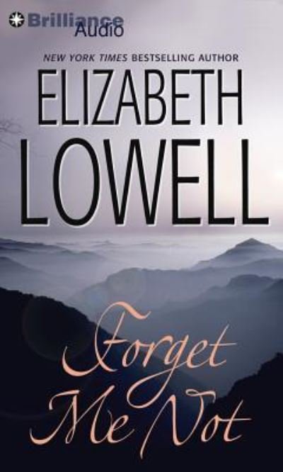 Cover for Elizabeth Lowell · Forget Me Not (CD) (2013)