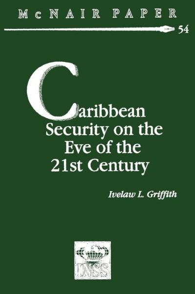 Cover for Ivelzaw L Griffith · Caribbean Security on the Eve of the 21st Century (Paperback Bog) (2012)