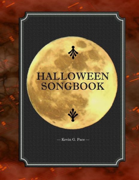 Cover for Kevin G. Pace · Halloween Songbook (Paperback Book) (2012)