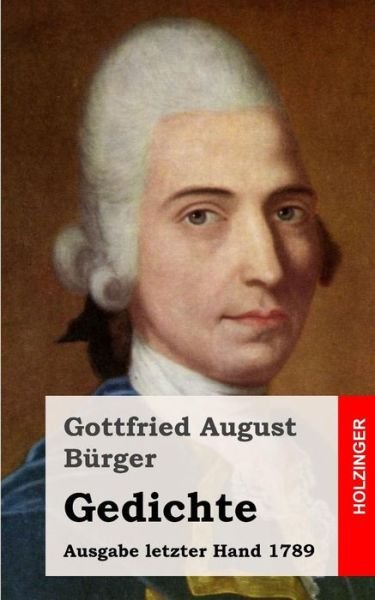 Cover for Gottfried August Burger · Gedichte: Ausgabe Letzter Hand 1789 (Paperback Book) (2013)