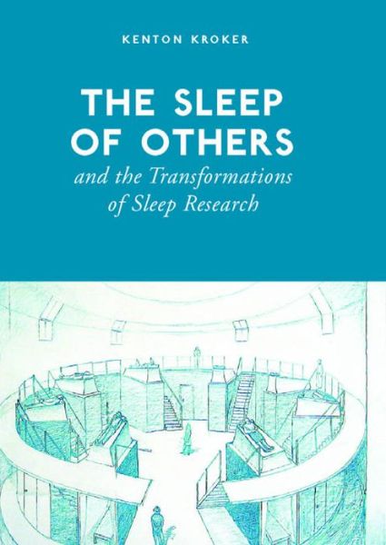 Cover for Kenton Kroker · The Sleep of Others and the Transformation of Sleep Research - Heritage (Paperback Book) (2015)
