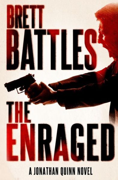 Cover for Brett Battles · The Enraged (Paperback Book) (2013)