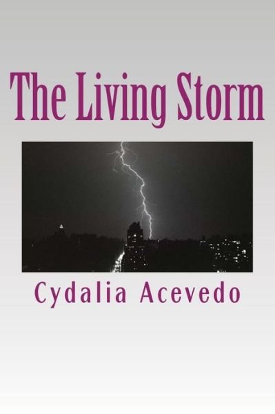 Cover for Cydalia L Acevedo · The Living Storm (Paperback Bog) (2013)