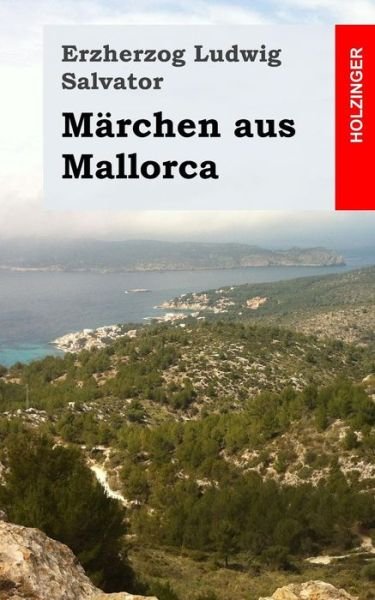 Cover for Erzherzog Ludwig Salvator · Marchen Aus Mallorca (Taschenbuch) (2013)