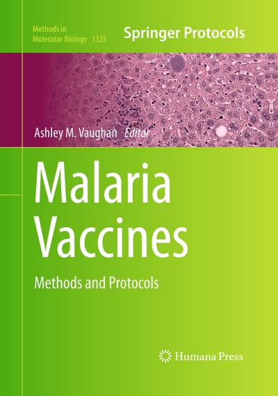 Cover for Malaria Vaccines: Methods and Protocols - Methods in Molecular Biology (Paperback Book) [Softcover reprint of the original 1st ed. 2015 edition] (2016)