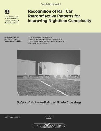 Recognition of Rail Car Retroreflective Patterns for Improving Nighttime Conspicuity - U.s. Department of Transportation - Książki - CreateSpace Independent Publishing Platf - 9781494405021 - 15 grudnia 2013