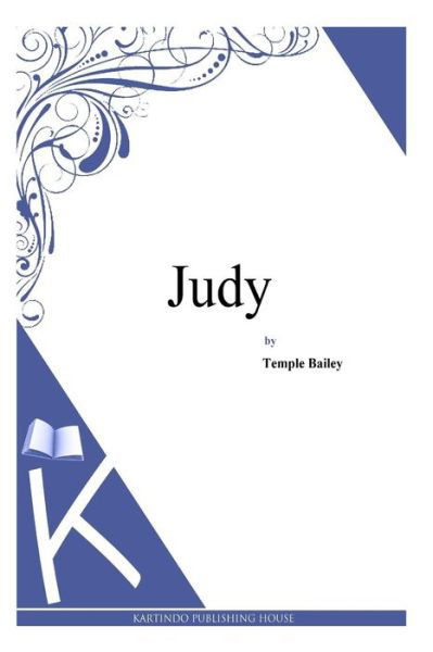 Cover for Temple Bailey · Judy (Paperback Bog) (2014)