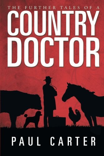 Cover for Paul Carter · The Further Tales of a Country Doctor (Paperback Book) (2014)