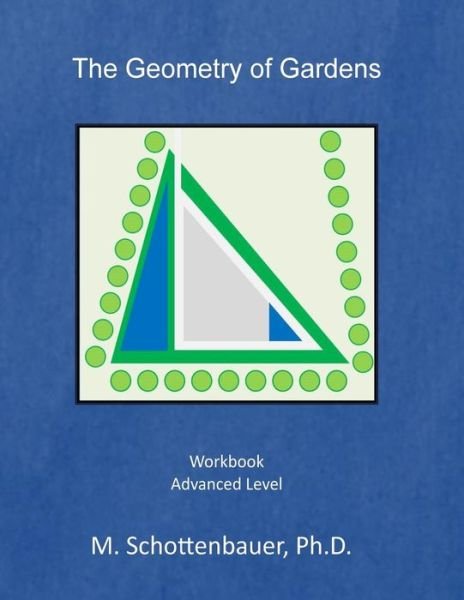 Cover for M Schottenbauer · The Geometry of Gardens (Pocketbok) (2014)