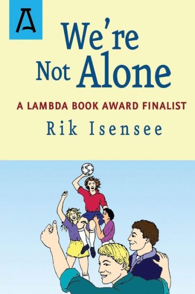 Cover for Rik Isensee · We're Not Alone (Book) (2016)