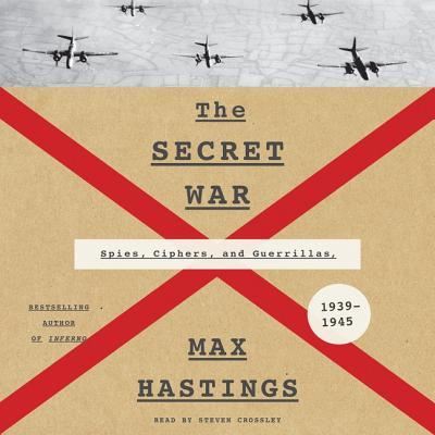 Cover for Max Hastings · The Secret War (CD) (2016)