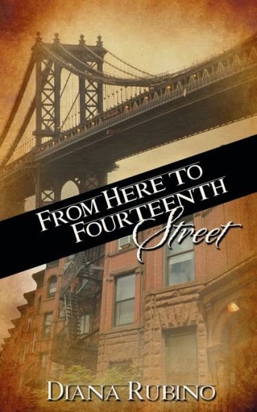 Cover for Diana Rubino · From Here to Fourteenth Street (Paperback Book) (2015)