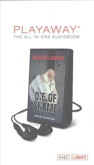 Cover for Mark Billingham · Die of Shame (N/A) (2016)