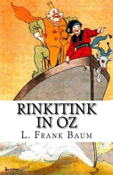 Rinkitink in Oz - L Frank Baum - Książki - Createspace - 9781511407021 - 27 marca 2015