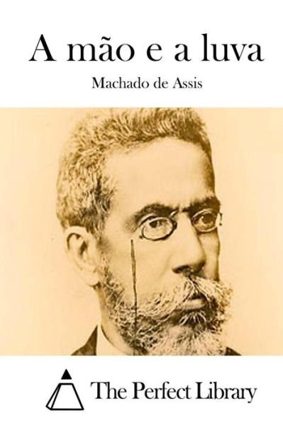 Cover for Machado De Assis · A Mao E a Luva (Paperback Book) (2015)