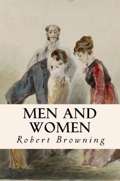 Cover for Robert Browning · Men and Women (Taschenbuch) (2015)