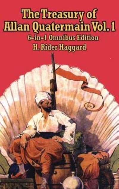 Cover for Sir H Rider Haggard · The Treasury of Allan Quatermain Vol I (Hardcover Book) (2018)