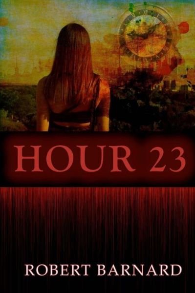 Cover for Robert Barnard · Hour 23 (Paperback Book) (2015)