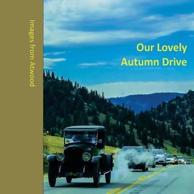 Cover for Atwood Cutting · Our Lovely Autumn Drive (Paperback Book) (2015)