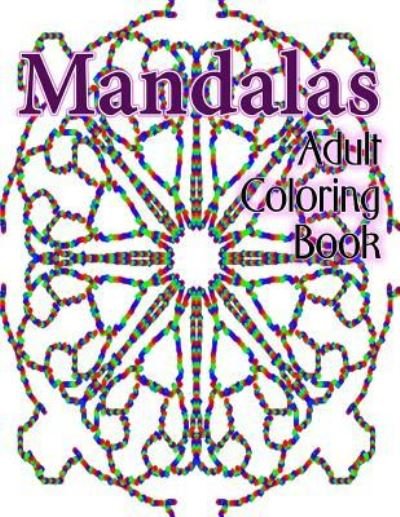 Cover for Adult Coloring Book · Mandalas Adult Coloring Book (Pocketbok) (2015)