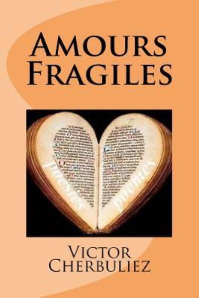 Cover for Victor Cherbuliez · Amours Fragiles (Paperback Book) (2015)