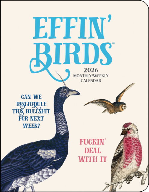 Cover for Aaron Reynolds · Effin' Birds 12-Month 2026 Monthly / Weekly Planner Calendar (Calendar) (2025)