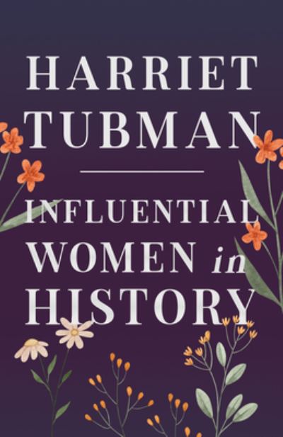 Cover for Harriet Tubman - Influential Women in History (Paperback Book) (2022)