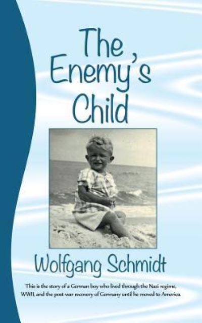 Cover for Wolfgang Schmidt · The Enemy's Child (Paperback Book) (2018)