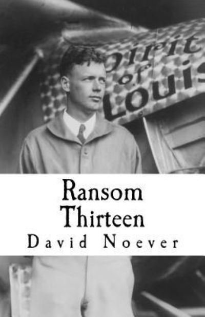David Noever · Ransom Thirteen (Paperback Book) (2016)