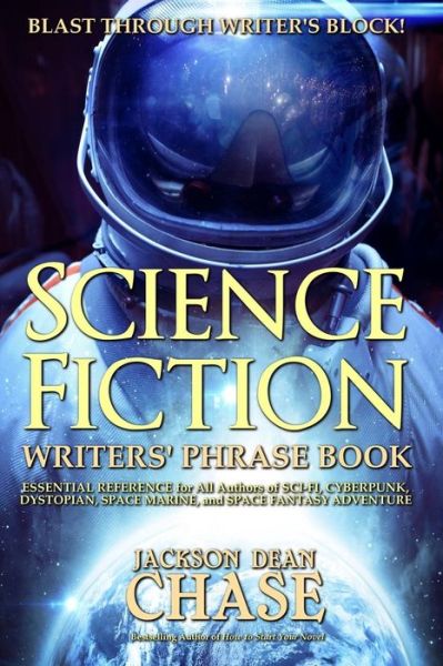 Cover for Jackson Dean Chase · Science Fiction Writers' Phrase Book (Paperback Book) (2016)