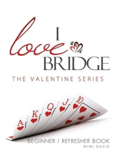 Cover for Mimi David · I Love Bridge the Valentine Series (Paperback Book) (2016)