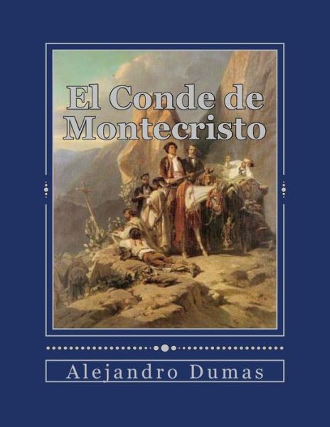 Cover for Alejandro Dumas · El Conde de Montecristo (Paperback Book) (2016)