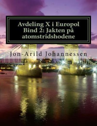 Cover for Jon-Arild Johannessen Prof · Avdeling X i Europol Bind 2 (Paperback Book) (2016)