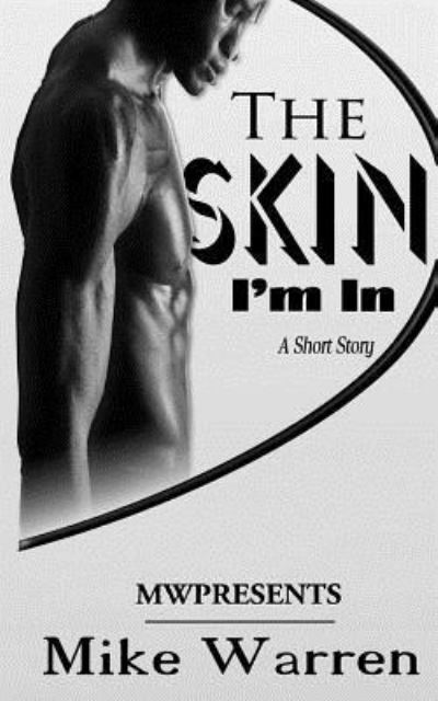 Cover for Mike Warren · The Skin I'm In (Pocketbok) (2016)