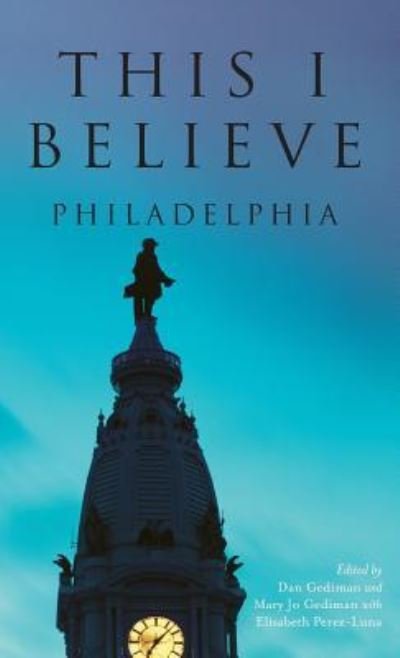 Cover for Dan Gediman · This I Believe (Hardcover bog) (2015)