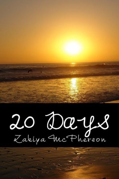 Cover for Zakiya A McPherson · 20 Days (Taschenbuch) (2016)