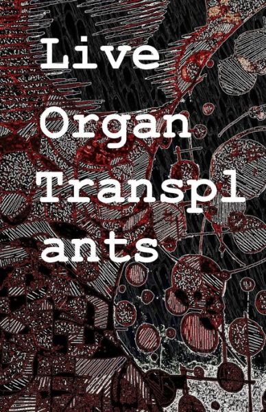 Cover for Gabe Gott · Live Organ Transplants (Paperback Book) (2017)