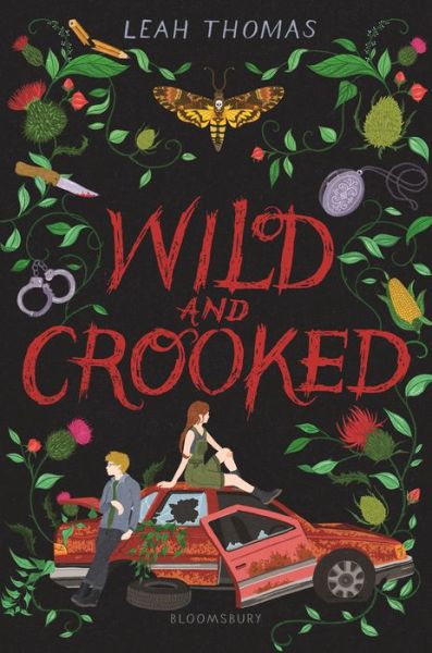 Cover for Leah Thomas · Wild and Crooked (Hardcover Book) (2019)