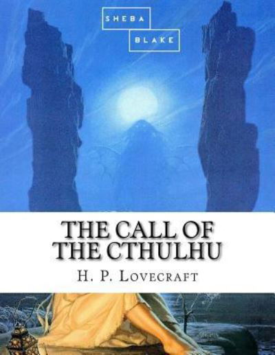 Cover for Sheba Blake · The Call of the Cthulhu (Paperback Bog) (2017)