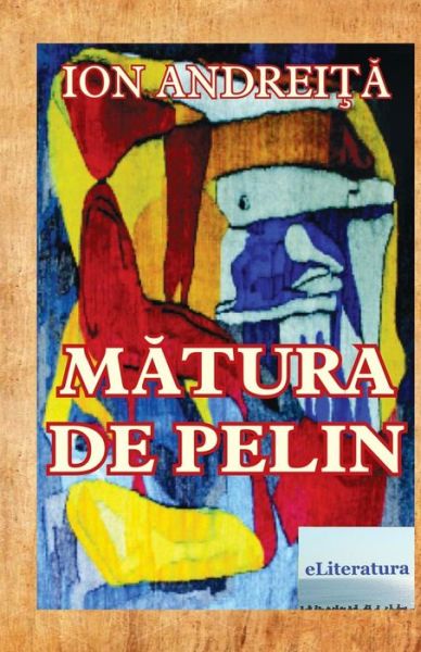 Cover for Ion Andreita · Matura de Pelin (Pocketbok) (2017)