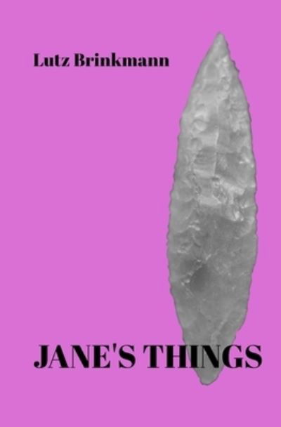 Cover for Lutz Brinkmann · Jane's Things (Paperback Book) (2017)