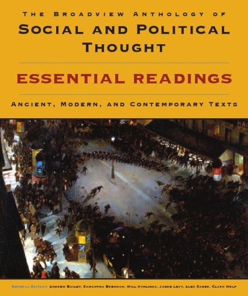 Cover for Andrew Bailey · The Broadview Anthology of Social and Political Thought: Essential Readings (Paperback Book) [Annotated edition] (2012)