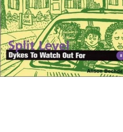Cover for Alison Bechdel · Split-level Dykes to Watch out for (Paperback Book) (1998)