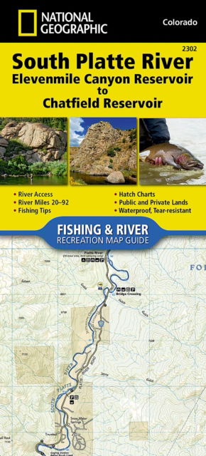 South Platte River, Elevenmile Canyon Reservoir To Chatfield - National Geographic - Books - National Geographic Maps - 9781566957021 - October 5, 2017