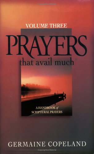 Cover for Germaine Copeland · Prayers That Avail Much Vol. 3 (Paperback Book) (2003)