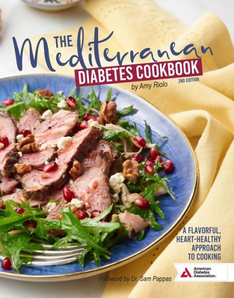 Cover for Amy Riolo · The Mediterranean Diabetes Cookbook, 2nd Edition: A Flavorful, Heart-Healthy Approach to Cooking (Paperback Book) (2019)