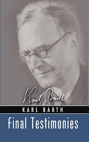 Cover for Karl Barth · Final Testimonies (Paperback Book) (2003)