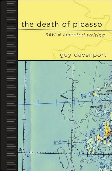 Cover for Guy Davenport · The Death Of Picasso: New and Selected Writing (Hardcover Book) [First edition] (2003)