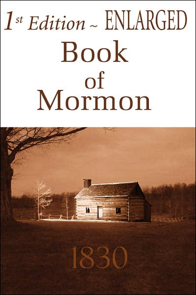 Cover for Smith, Joseph, Jr. · 1st Edition Enlarged Book of Mormon (Hardcover Book) (2006)